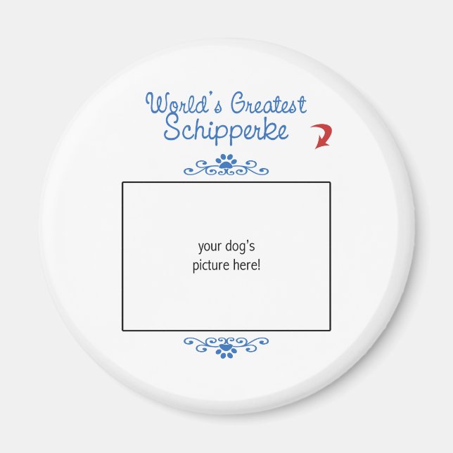 Custom Photo! Worlds Greatest Schipperke Magnet (Front)
