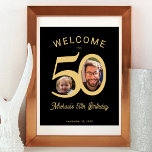 Custom photos 50th birthday gold black welcome poster<br><div class="desc">Modern elegant typography 50th birthday party photo and name personalised black and gold welcome sign. Easy to customise with your text and 2 then and now pictures.</div>