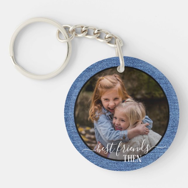 Custom Photos Best Friends Forever Then And Now Key Ring (Front)