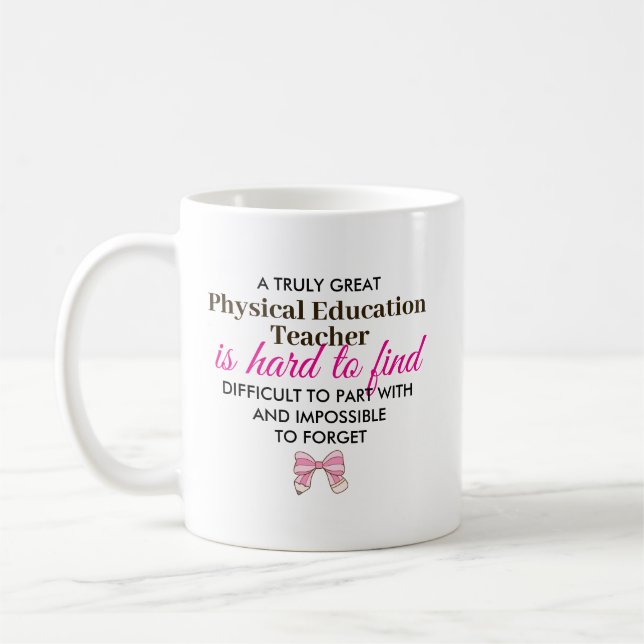Custom Physical Education Teacher Appreciation  Coffee Mug (Left)