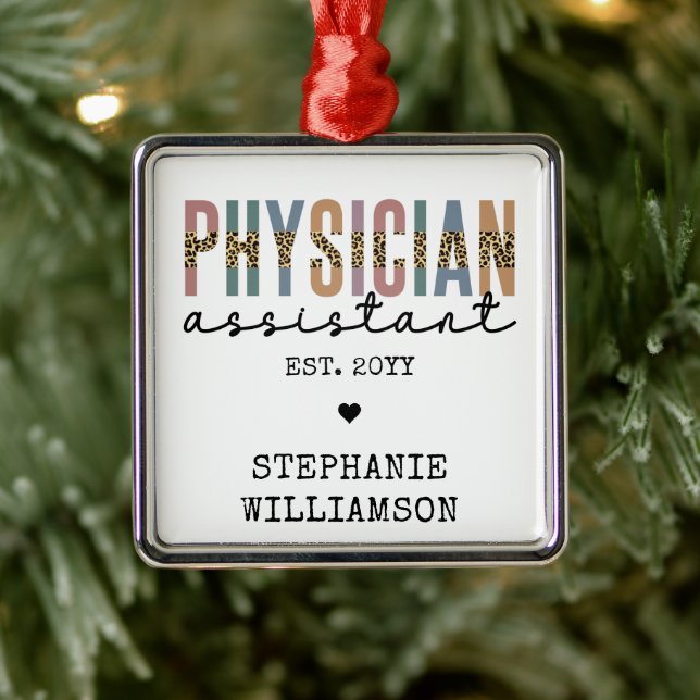 Custom Physician Assistant Physician Associate Metal Ornament (Tree)