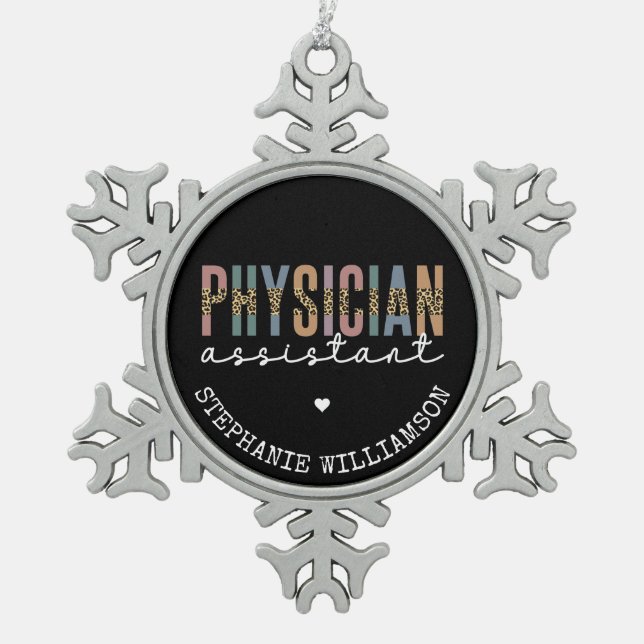 Custom Physician Assistant Physician Associate PA Snowflake Pewter Christmas Ornament (Front)