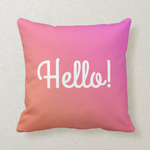 Custom Pink Ombre Hello Goodbye Cushion