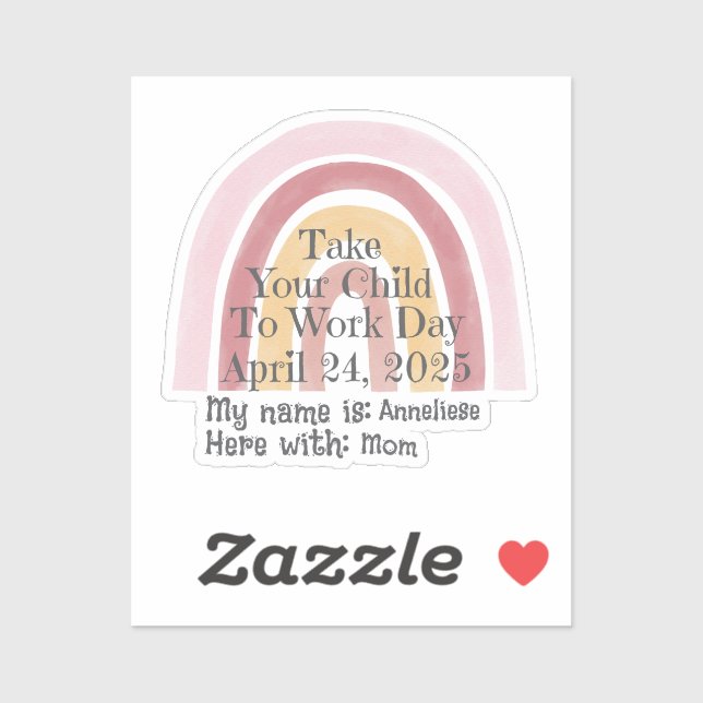 Custom Pink Rainbow Take Your Child to Work  (Sheet)