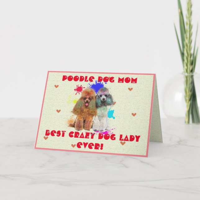 Custom Poodle Mum Dog Best Crazy Dog Lady Card (Front)