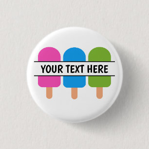 Custom popsicle  3 cm round badge