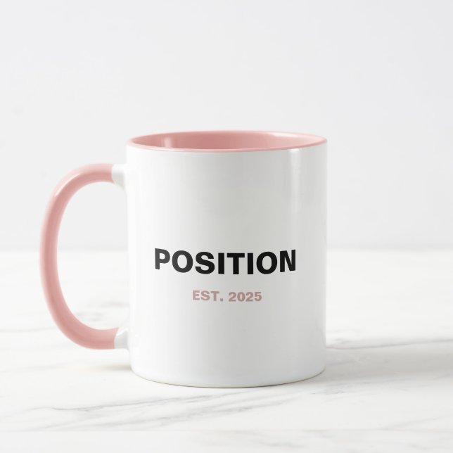 CUSTOM POSITION Est. YEAR – New Role Mug (Left)