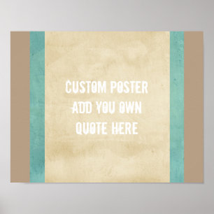 custom poster add your own quote distressed style