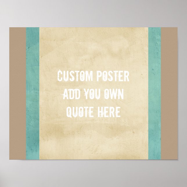custom poster add your own quote distressed style (Front)