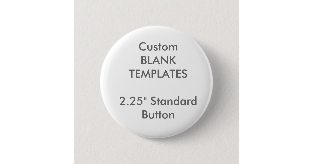Custom Print 2.25" Small Button Pin Blank Template | Zazzle
