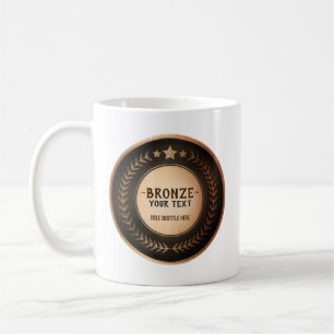 CUSTOM PRINT DIY MEDAL Bronze Champion EDITABLE Coffee Mug