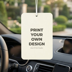Custom Print Your Own Printing My Own To Order Car Air Freshener