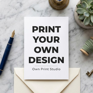 Custom Print Your Own   Printing My Own To Order Card