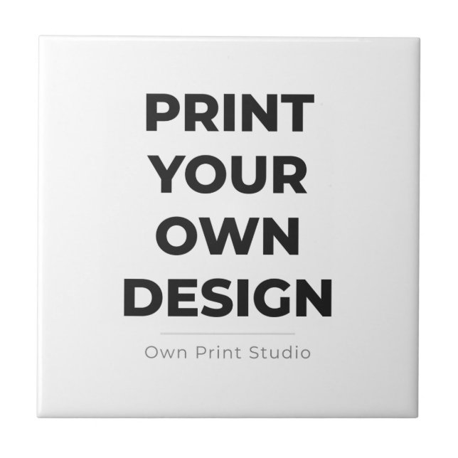 Custom Print Your Own | Printing My Own To Order Ceramic Tile (Front)