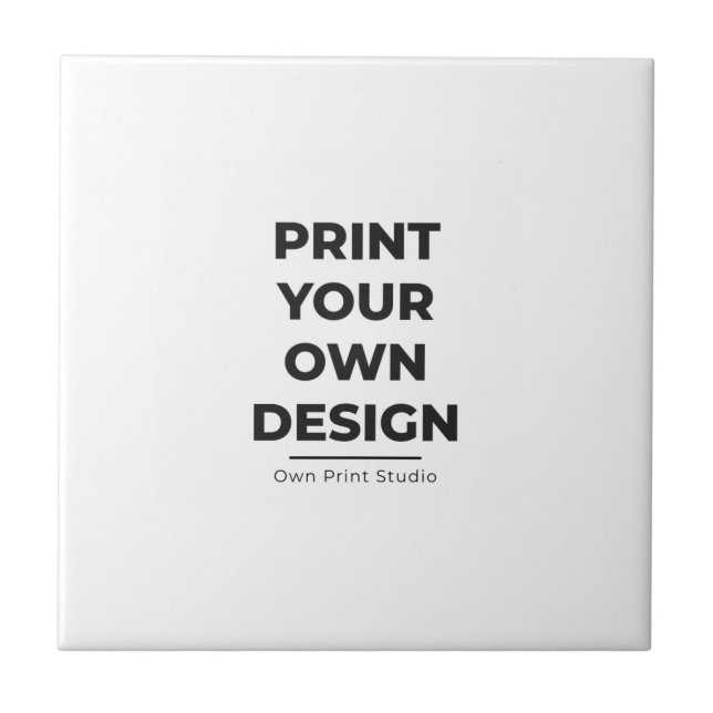 Custom Print Your Own | Printing My Own To Order Ceramic Tile (Front)