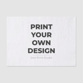 Custom Print Your Own | Printing My Own To Order Tissue Paper
