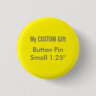 Custom Printed 1.25" Small Button Badge Pin YELLOW