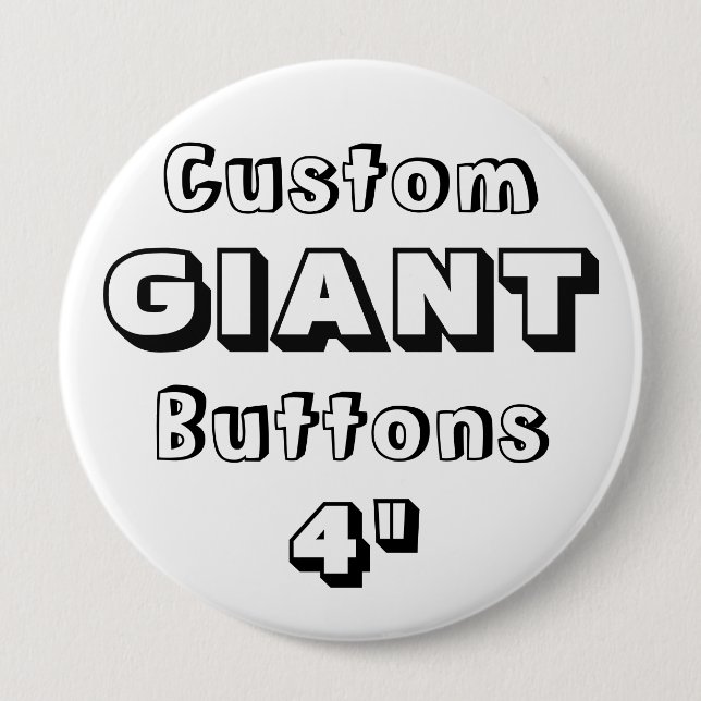 Custom Printed GIANT 4" Button Pin (Front)
