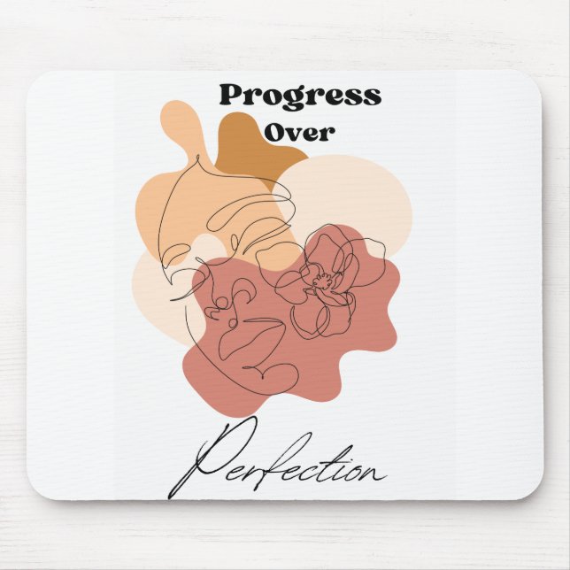 Custom Progress over Perfection  Mouse Pad (Front)