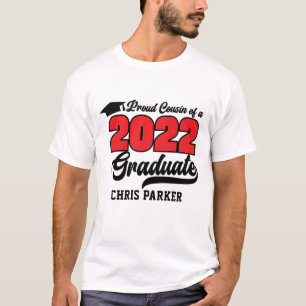 CUSTOM Proud Cousin of a 2022 Graduate T-Shirt