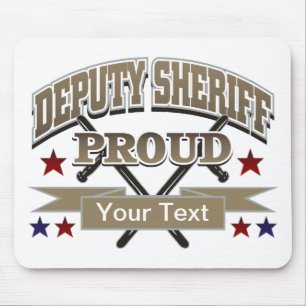 Custom Proud Deputy Sheriff Mouse Pad