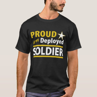 Custom Proud of My Deployed Soldier Shirt
