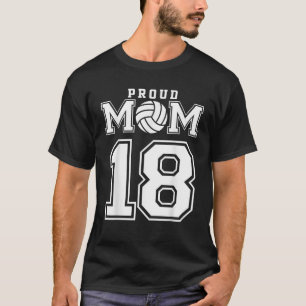 Custom Proud Volleyball Mom Number 18 Personalized T-Shirt