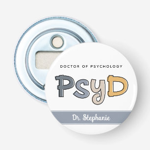 Custom PsyD Doctor of Psychology Psychologist Bottle Opener