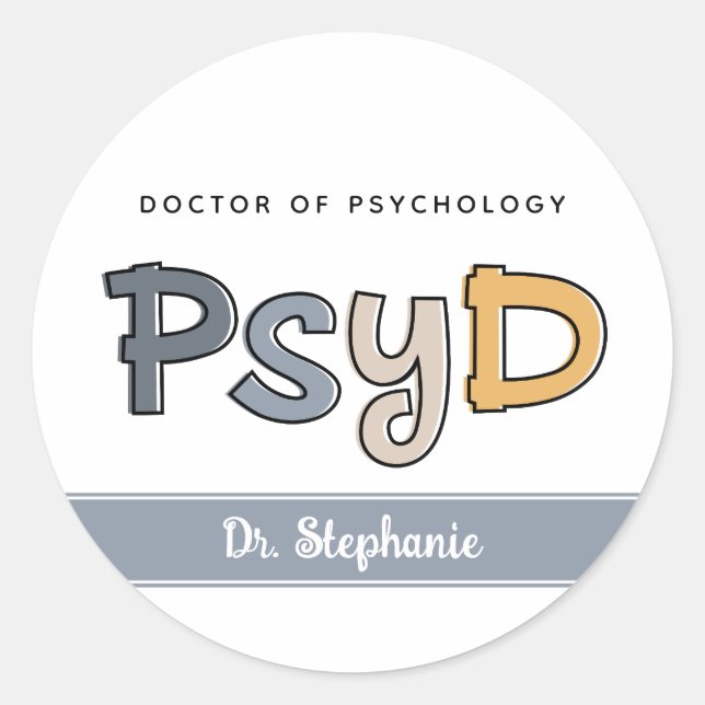 Custom PsyD Doctor of Psychology Psychologist Classic Round Sticker (Front)