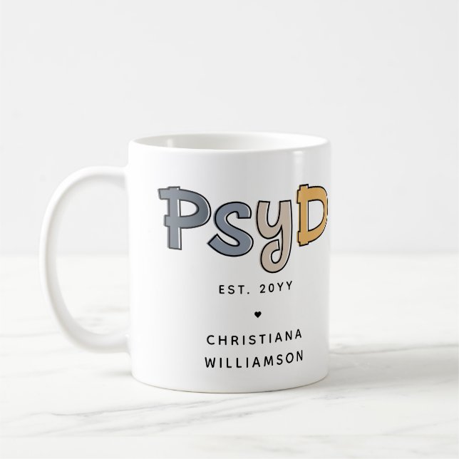 Custom PsyD Doctor of Psychology Psychologist Coffee Mug (Left)