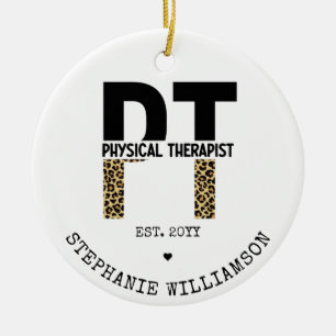 Custom PT Physical Therapist Cheetah Print Ceramic Ornament