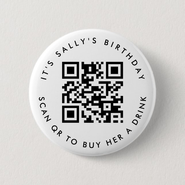 Custom Qr codes Cash App Birthday Pin, Party Favou 6 Cm Round Badge (Front)