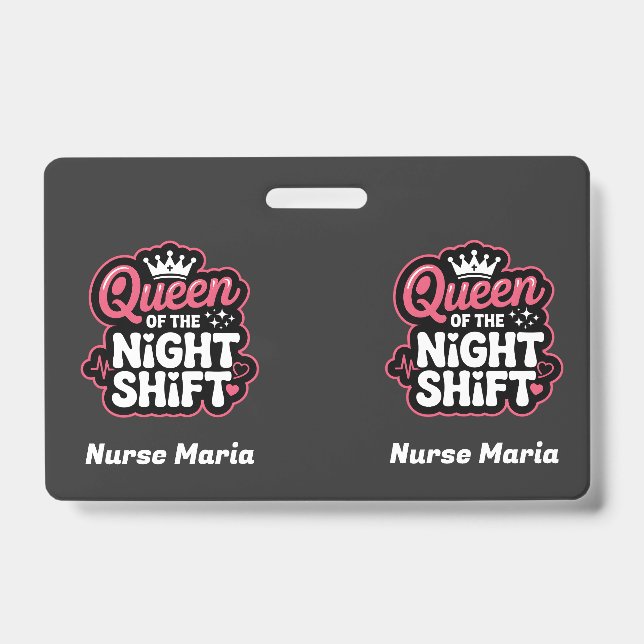 Custom Queen of the Night Shift Pink Nurse Crown ID Badge (Front)