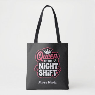 Custom Queen of the Night Shift Pink Nurse Crown Tote Bag