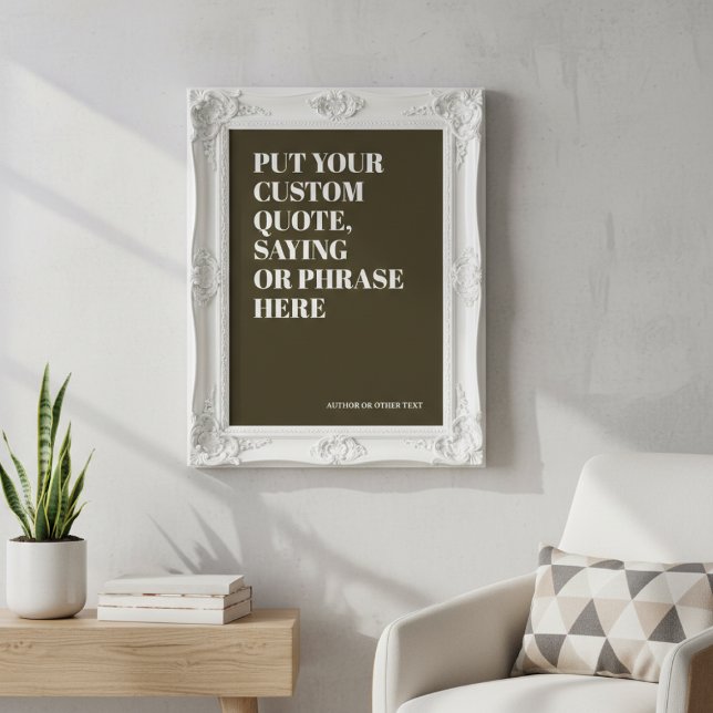 Custom Quote Add Your Own Personalised Text Poster (Custom Quote Add Your Own Personalized Text Poster
by Ricaso. Make your own phrase, saying, quote )