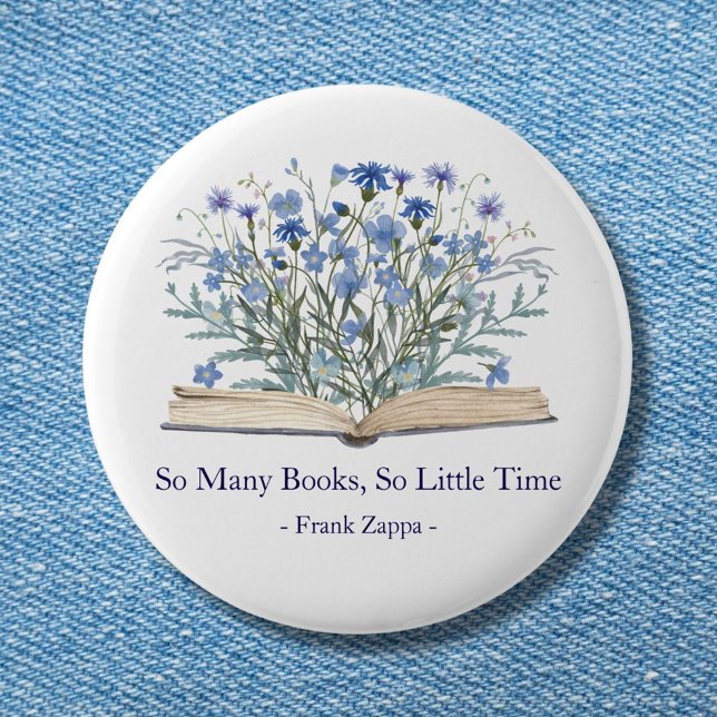 Custom Quote Blue Wildflowers Grow From Book 6 Cm Round Badge (In situ)
