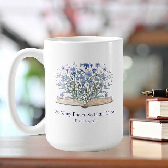 Custom Quote Blue Wildflowers Grow From Book Coffee Mug (In situ)