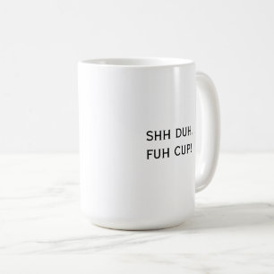 Custom Quote Coffee Mug
