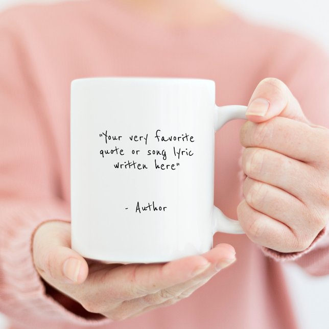 Custom quote - create your own  coffee mug (Creator Uploaded)