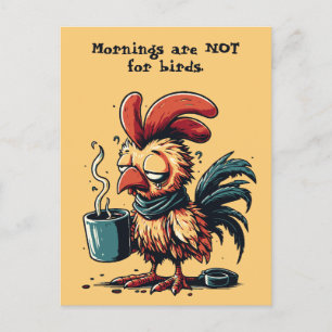 Custom quote Mornings are for not for birds. Holiday Postcard
