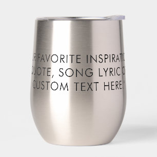 Custom Quote Personalised Thermal Wine Tumbler