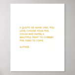 Custom Quote Print Gold Foil Quote Wall Art<br><div class="desc">Add your custom quote,  song lyrics or poem to create a personalised,  beautiful foil print.</div>