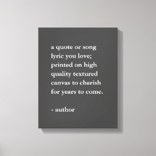 Custom Quote Print on Canvas