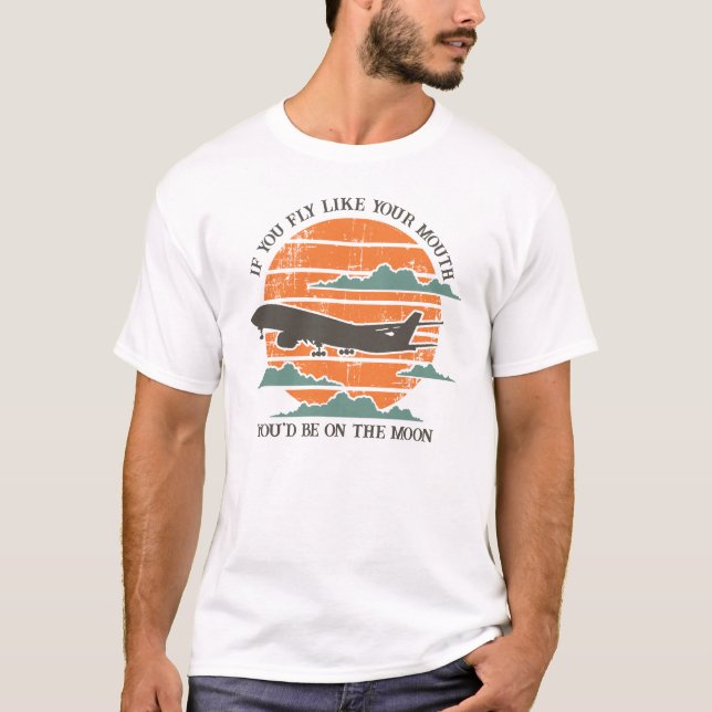 Custom quote Retro pilot Aeroplane sarcasm Academy T-Shirt (Front)