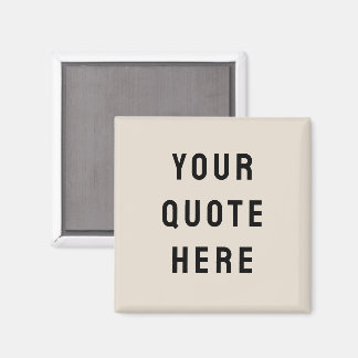 Custom Quote Saying Personalised Your Quote Here Magnet
