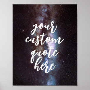 Custom Quote Space Poster