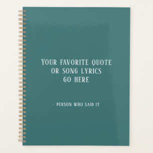 Custom quote, teal  planner