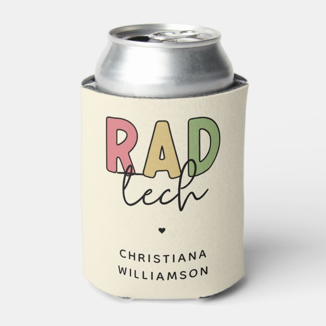 Custom Rad Tech Radiologic Technologist Radiology Can Cooler (Can Front)