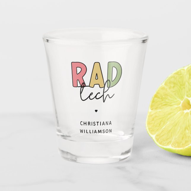 Custom Rad Tech Radiologic Technologist Radiology Shot Glass (Front)