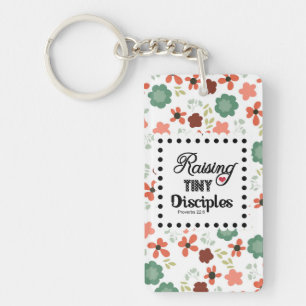 Custom Raising Tiny Disciples Proverbs 22:6 Key Ring